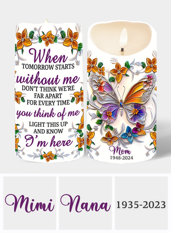 Those We Love Don't Go Away - Personalized Memorial Flameless Candle