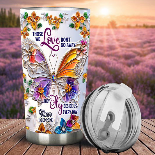 Diejenigen, die wir lieben, gehen nicht fort – personalisierter Gedenkbecher