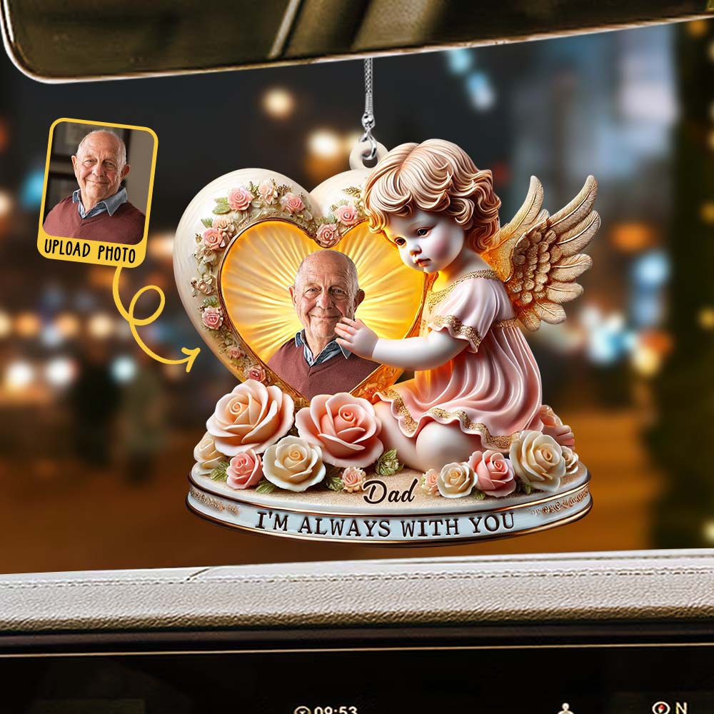 I'm Always With You - Personalized Memorial Car Ornament