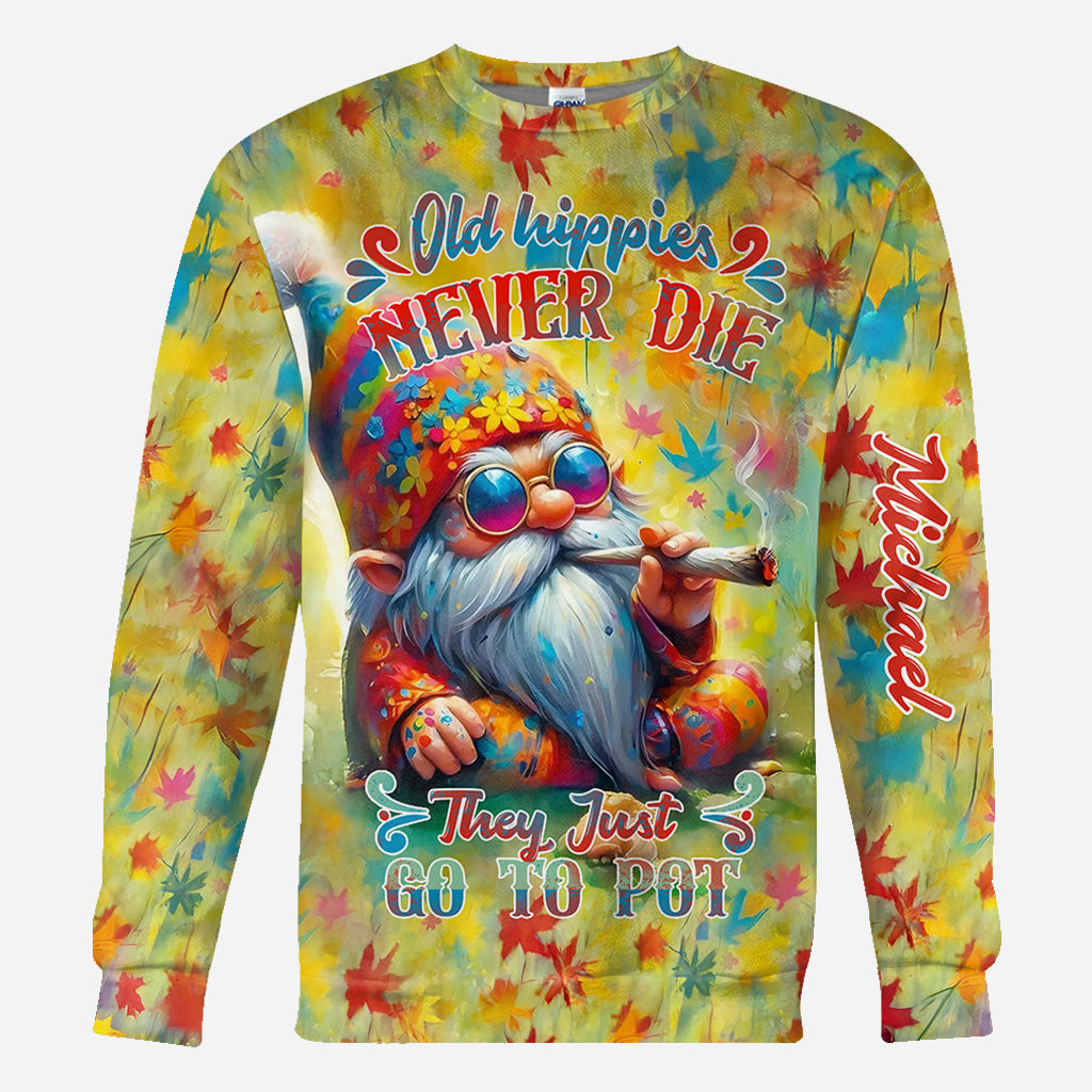 Old Hippies Never Die They Just Go To Pot - Personalized Hippie All Over Shirt