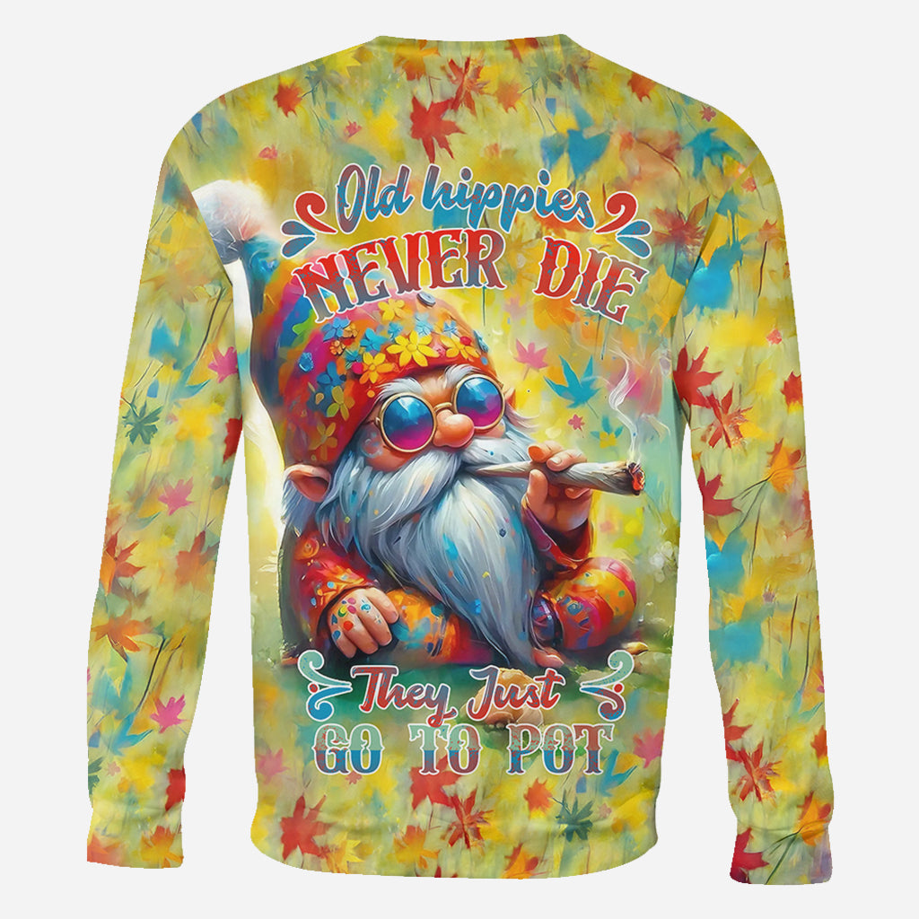 Old Hippies Never Die They Just Go To Pot - Personalized Hippie All Over Shirt