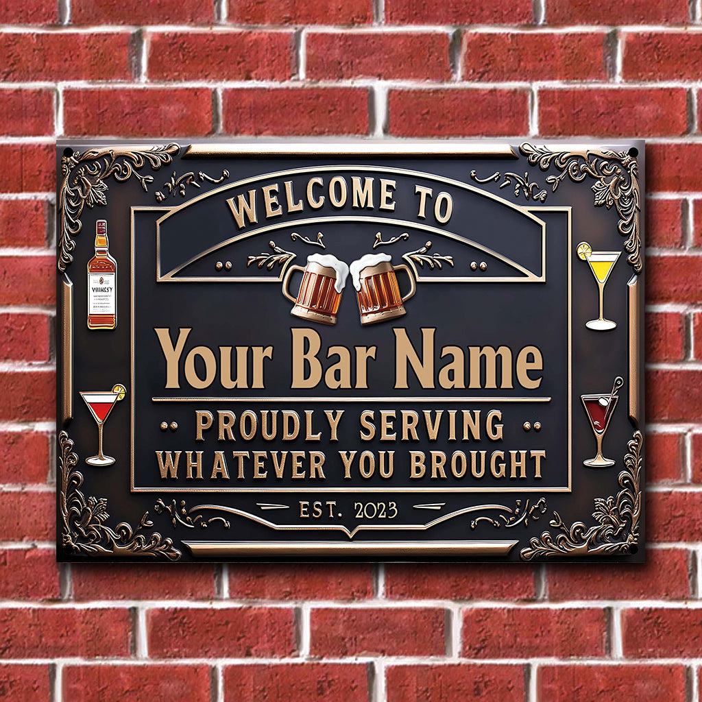 Proudly Serving Whatever You Brought - Personalized Beer Rectangle Metal Sign
