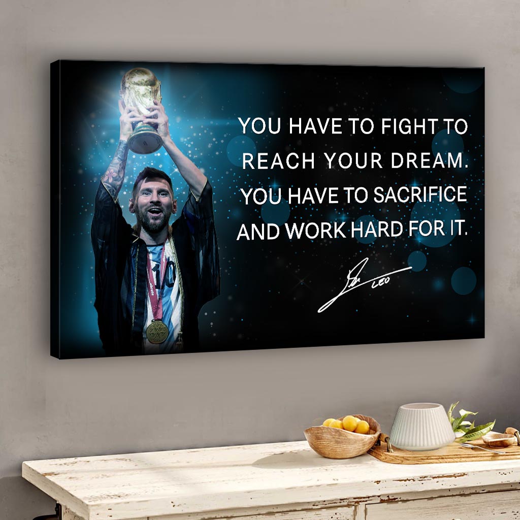 Du musst kämpfen, um deinen Traum zu erreichen – Fußball-Leinwand und Poster