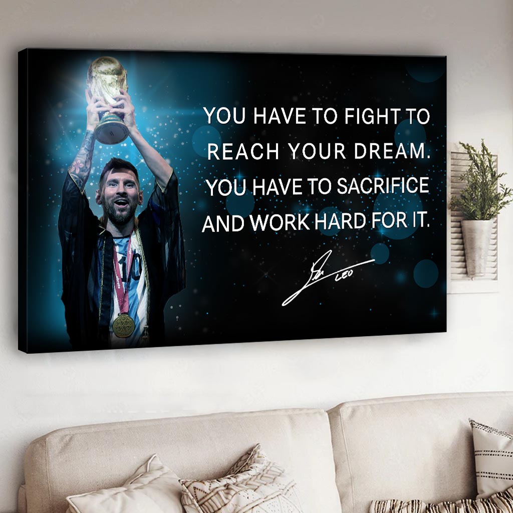 Du musst kämpfen, um deinen Traum zu erreichen – Fußball-Leinwand und Poster