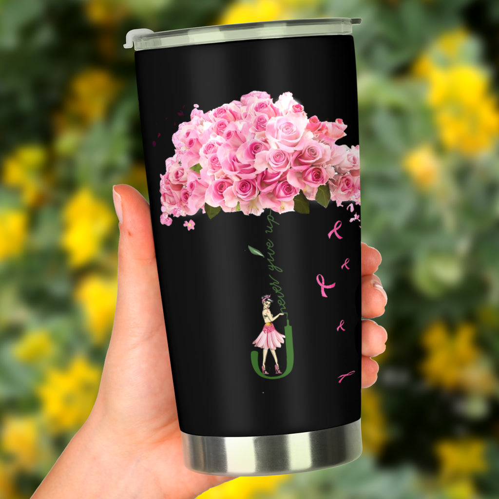 Niemals aufgeben – Brustkrebs-Aufklärungs-Tumbler 0622