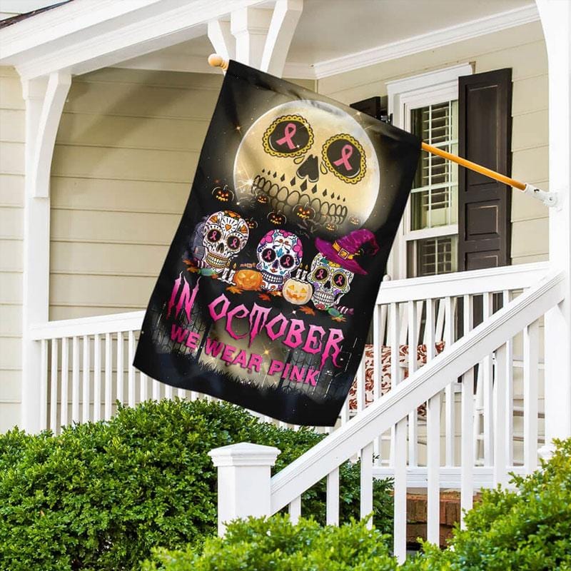 In October We Wear Pink Halloween Skull - Breast Cancer Awareness House Flag 0822