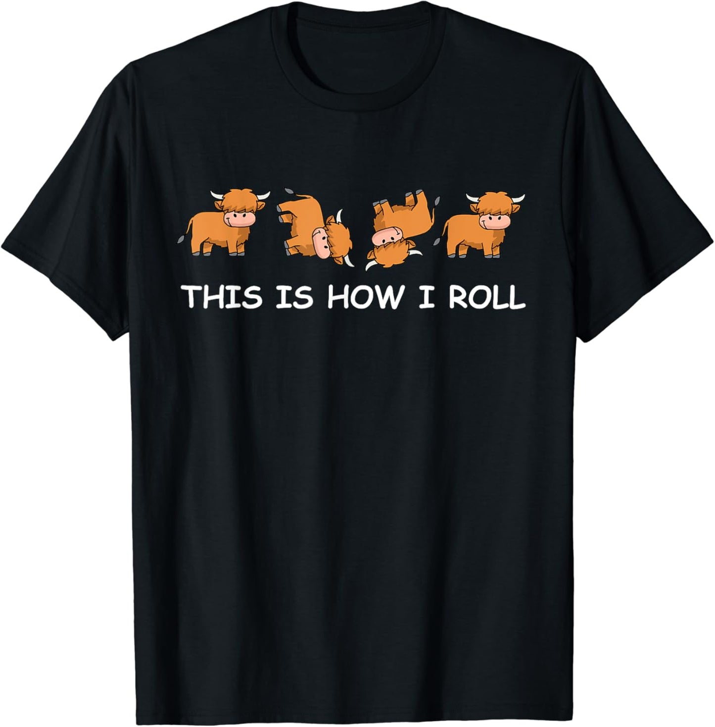 Highland Cow That's How I Roll Highland Cow T-shirt & Hoodie 0624