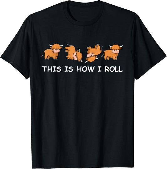 Highland Cow That's How I Roll Highland Cow T-shirt & Hoodie 0624