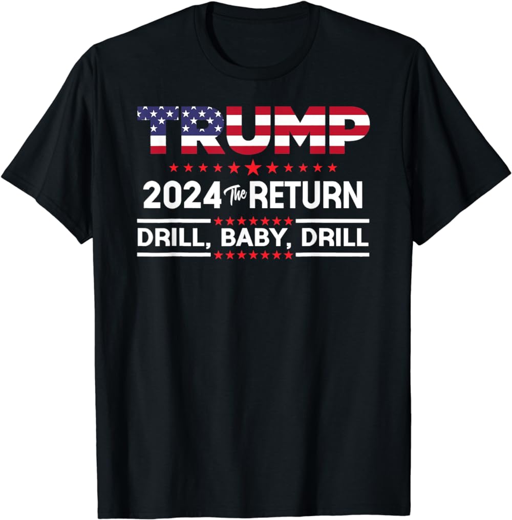 Trump 2024 „Drill Baby Drill“ US-Flagge Republikaner 4. Juli T-Shirt & Hoodie