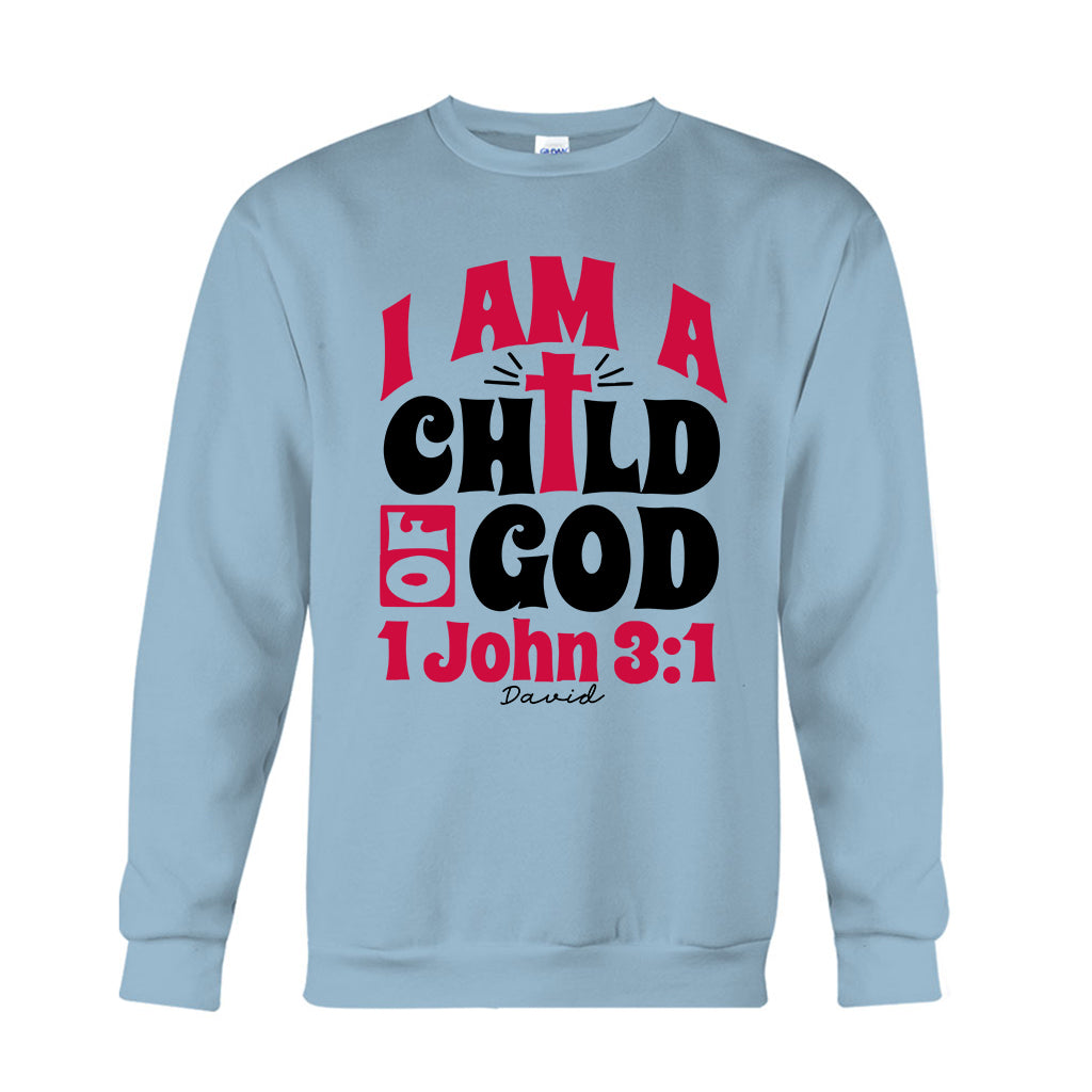 I Am A Child Of God 1 John - Personalized Christian T-shirt And Hoodie