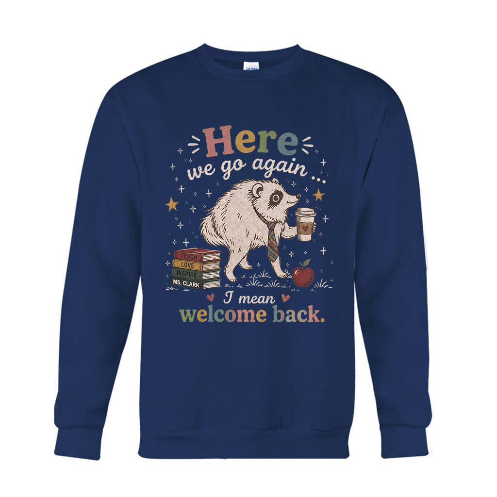 Here We Go Again Jimothy Vibes Back To School - Personalized Teacher T-shirt And Hoodie