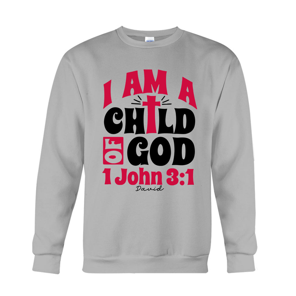 I Am A Child Of God 1 John - Personalized Christian T-shirt And Hoodie