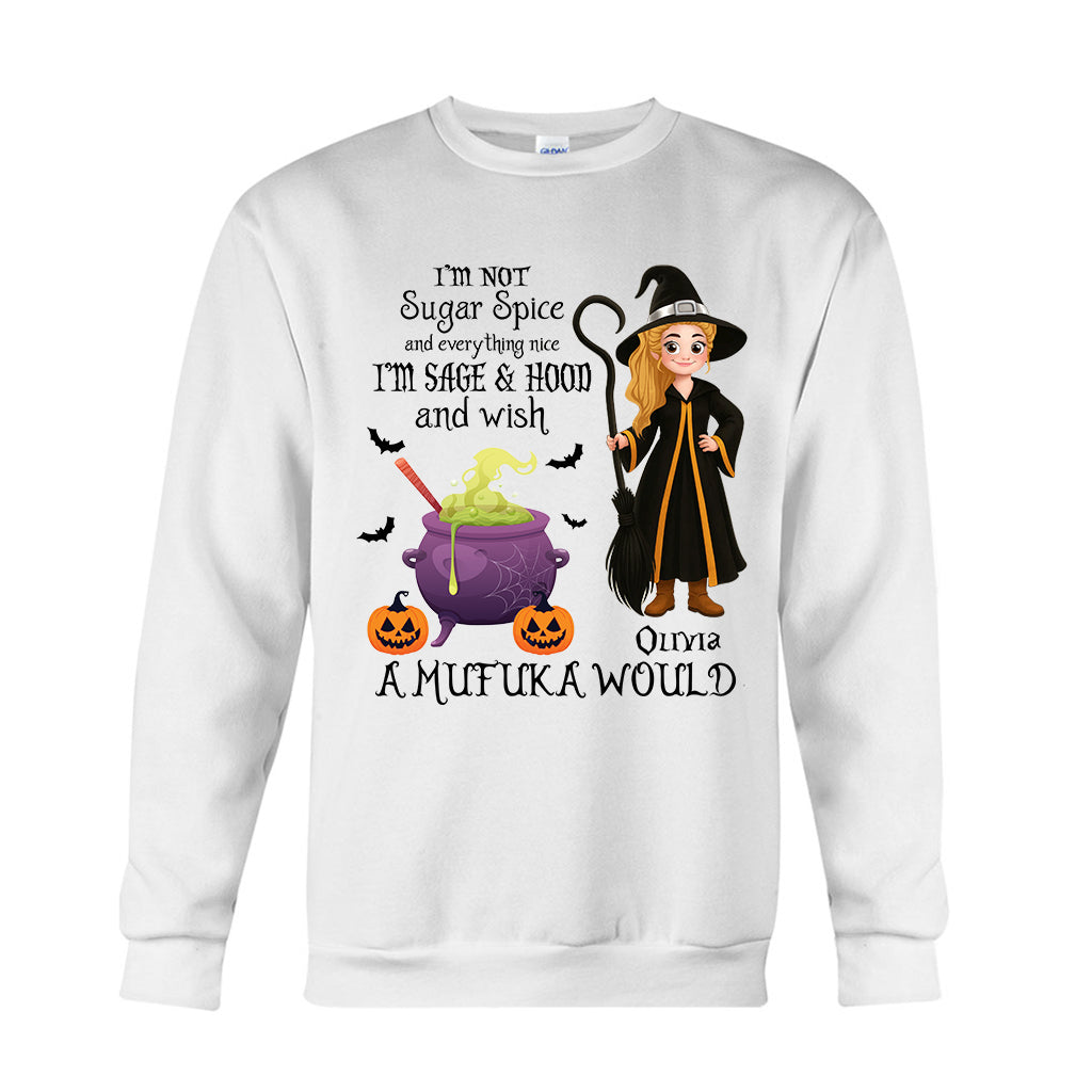 I'm Not Sugar Spice And Everything Nice - Personalized Witch T-shirt And Hoodie