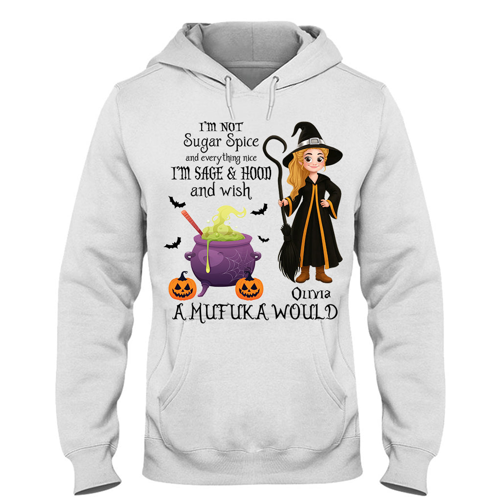 I'm Not Sugar Spice And Everything Nice - Personalized Witch T-shirt And Hoodie