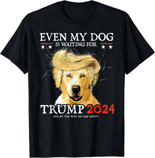 Sogar mein Hund wartet auf Trump 2024 – Lustiges Hunde-T-Shirt mit Aufdruck und Hoodie