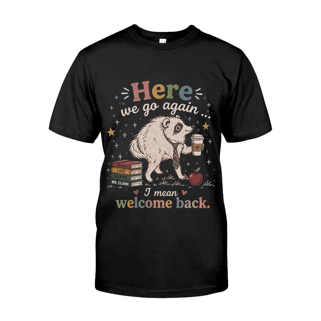Here We Go Again Jimothy Vibes Back To School - Personalized Teacher T-shirt And Hoodie