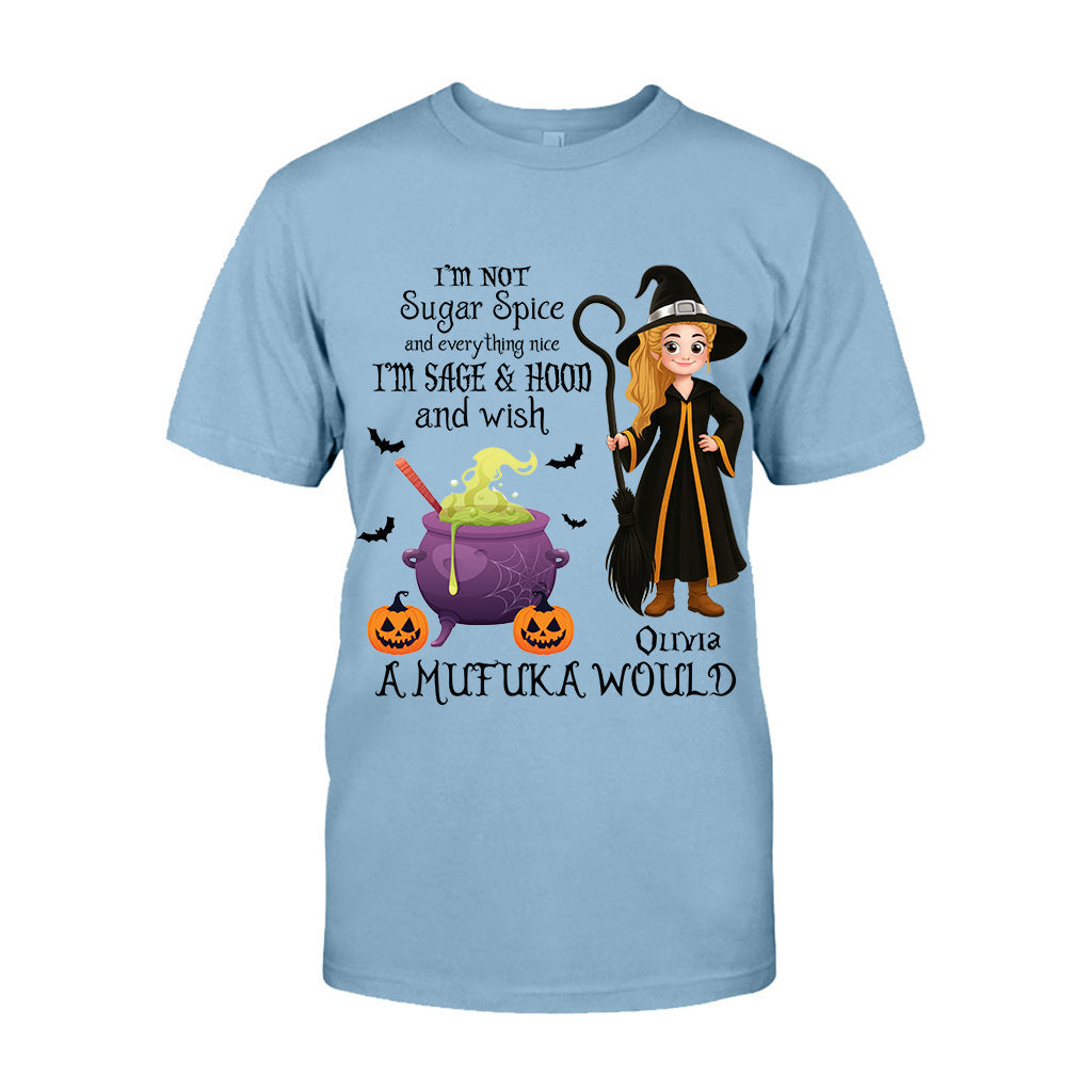I'm Not Sugar Spice And Everything Nice - Personalized Witch T-shirt And Hoodie