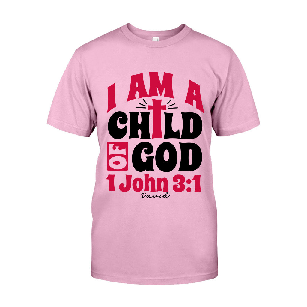I Am A Child Of God 1 John - Personalized Christian T-shirt And Hoodie