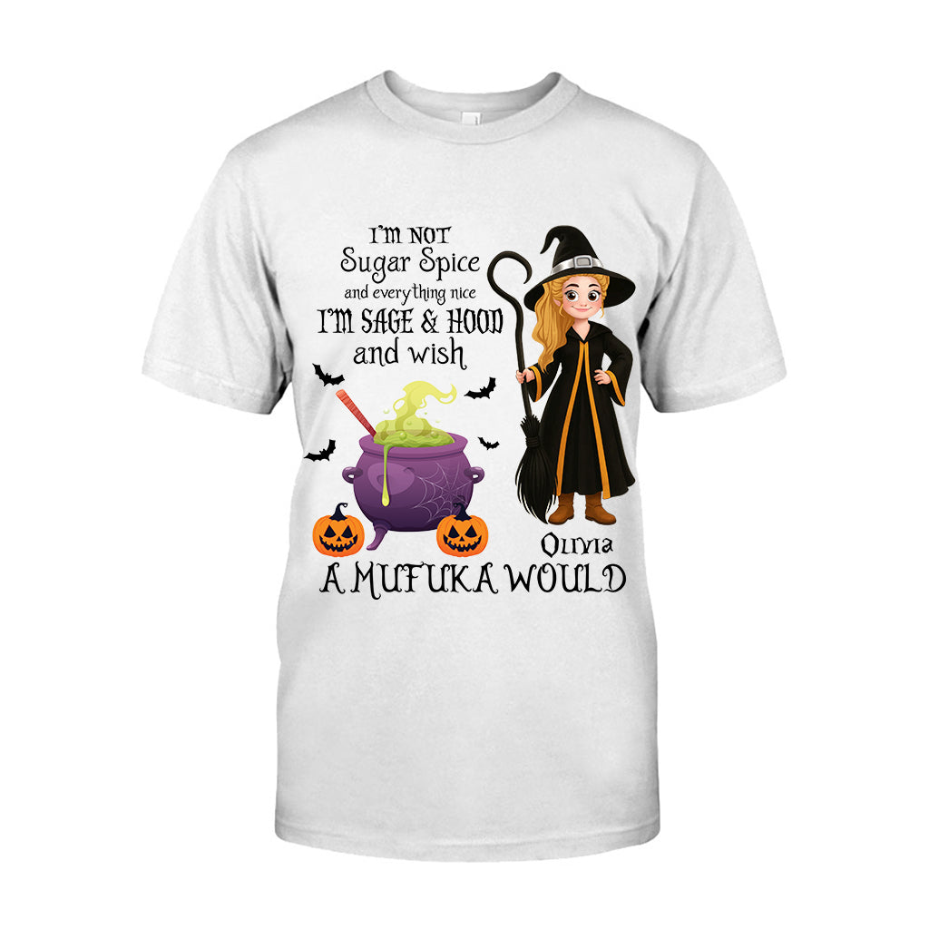 I'm Not Sugar Spice And Everything Nice - Personalized Witch T-shirt And Hoodie