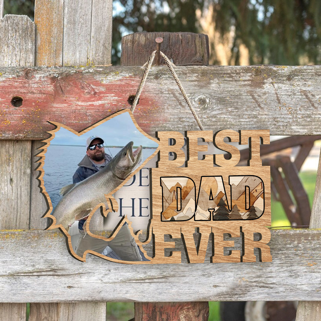 Best Dad Ever Fishing Photo Upload - Personalized Fishing Custom Shaped Wood Sign