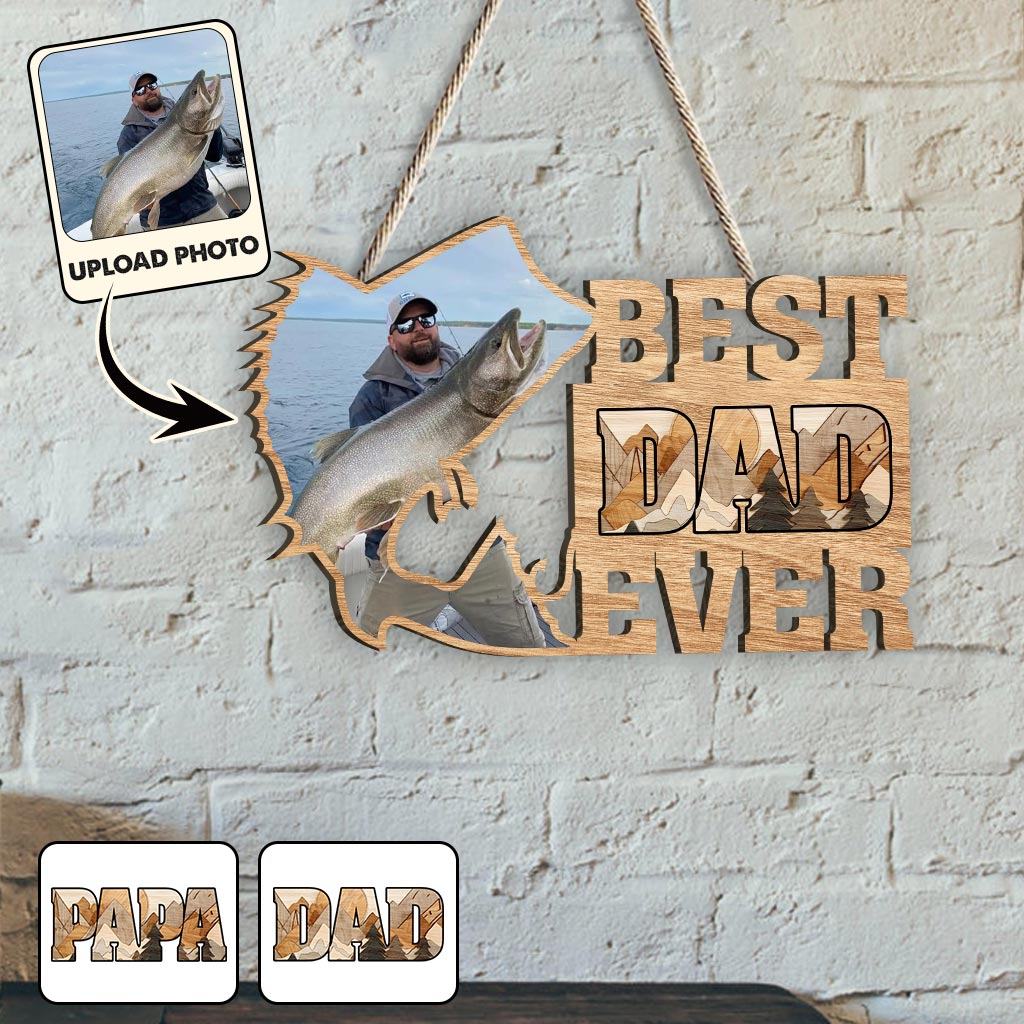 Best Dad Ever Fishing Photo Upload - Personalized Fishing Custom Shaped Wood Sign