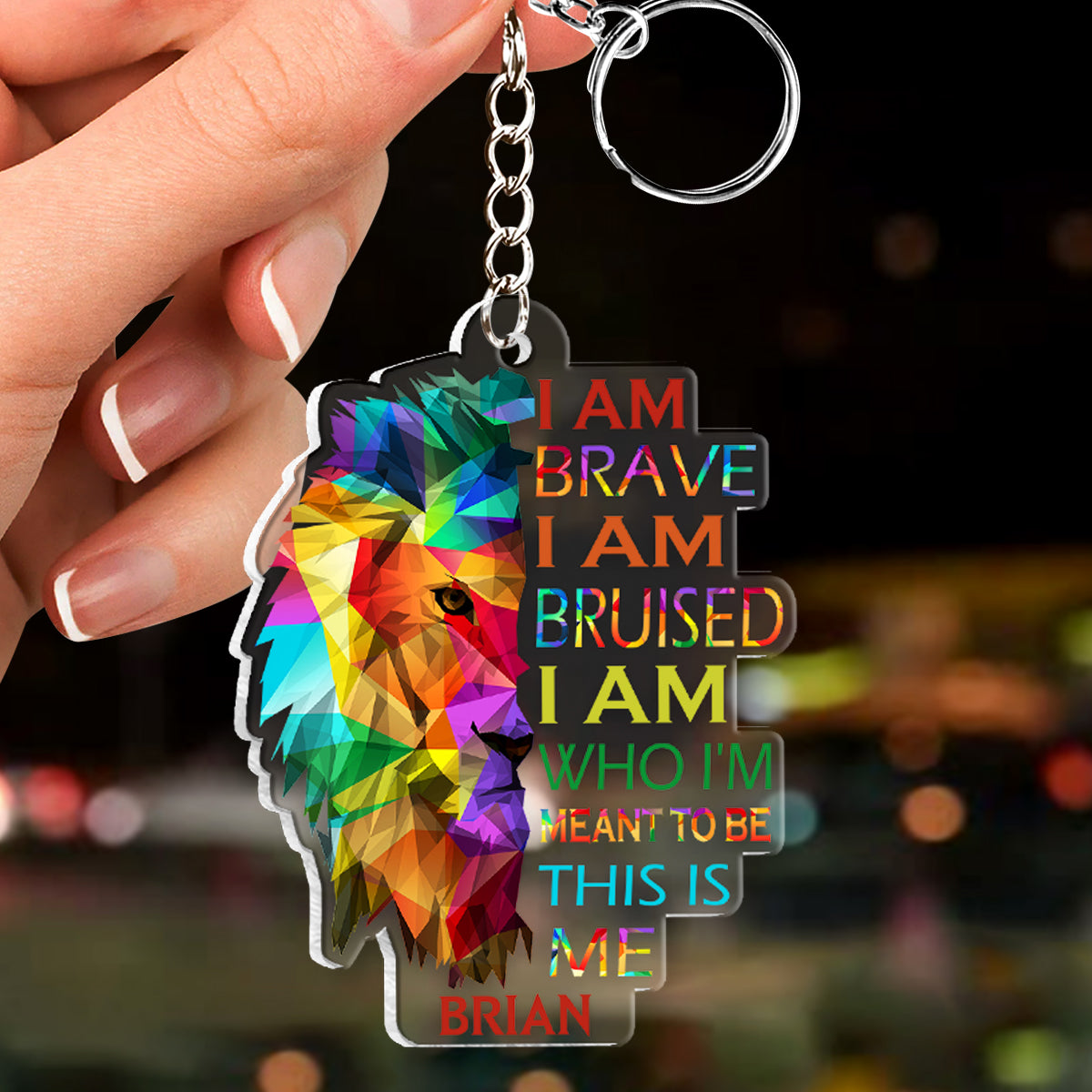 Ich bin mutig, verletzt, das bin ich – Löwenstolz – personalisierter LGBT-Unterstützungs-Schlüsselanhänger in individueller Form