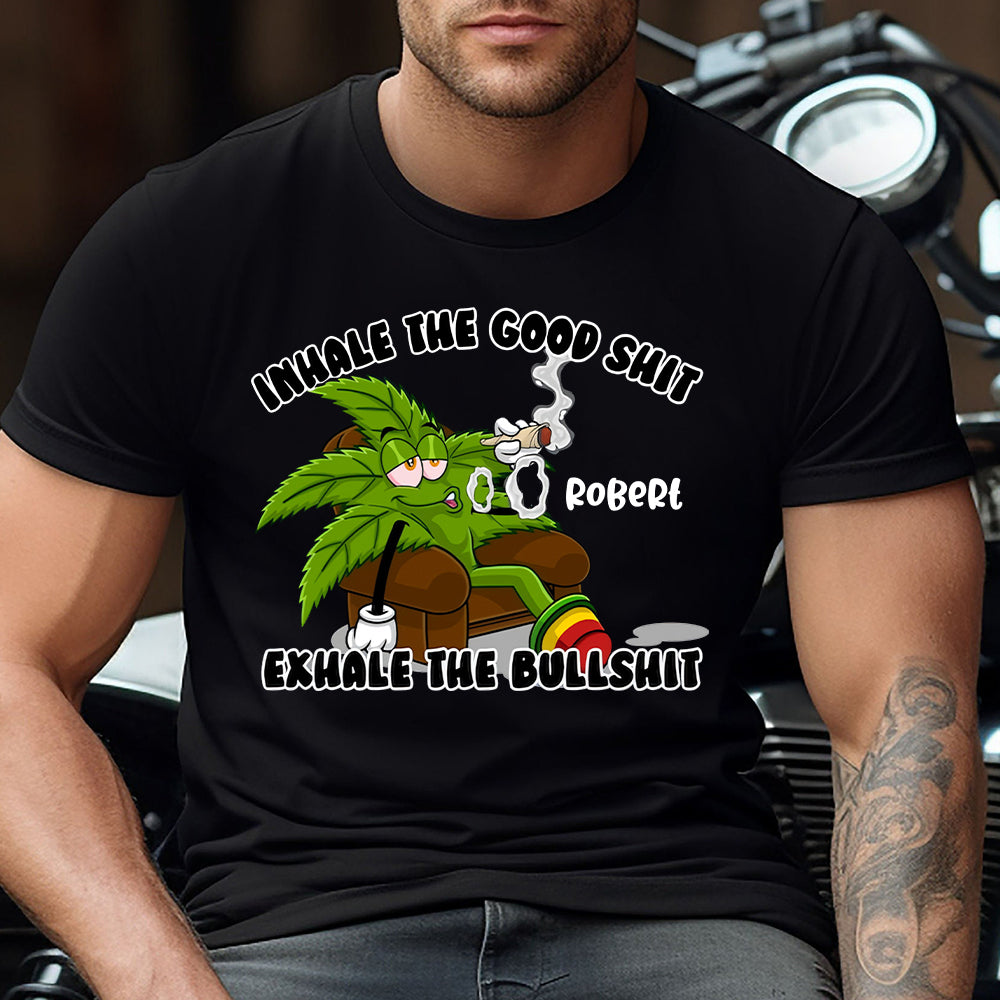 Inhaliere das Gute – personalisiertes Weed-T-Shirt und Hoodie