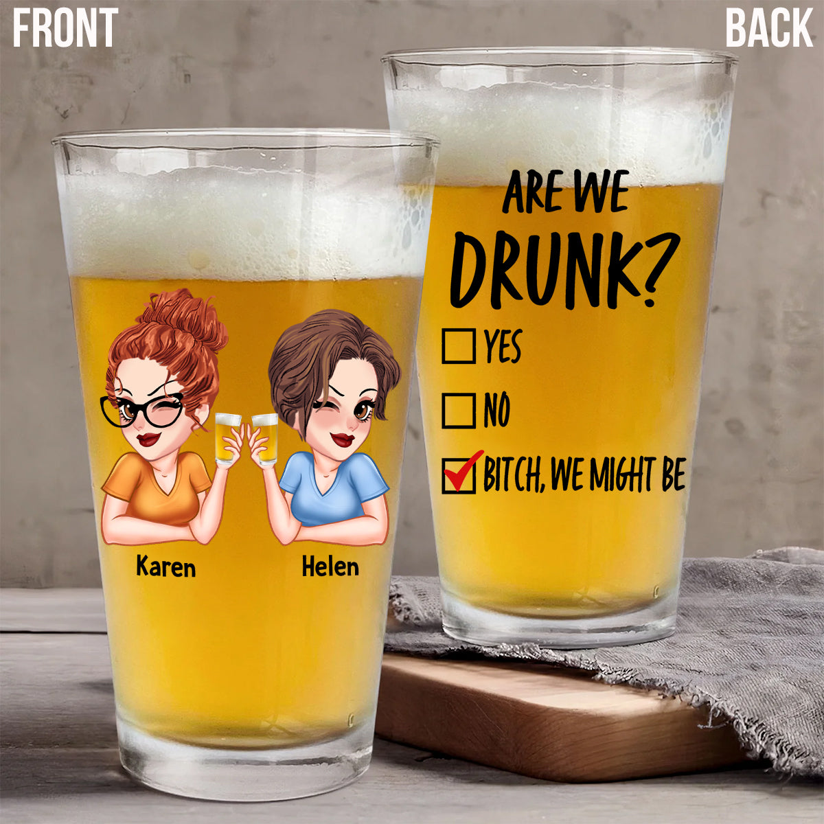 Sind wir betrunken? - Personalisiertes Bierglas für beste Freundinnen