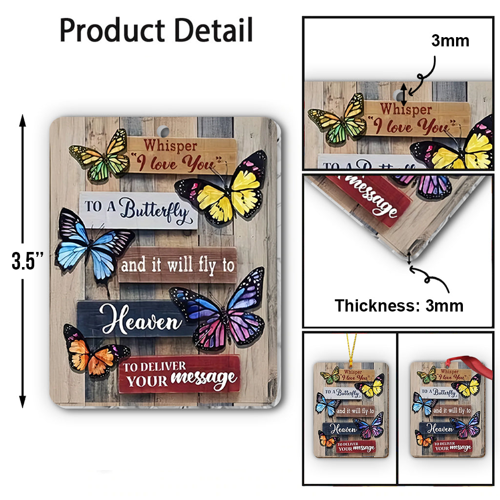 Whisper I Love You To A Butterfly - Personalized Memorial Ornament