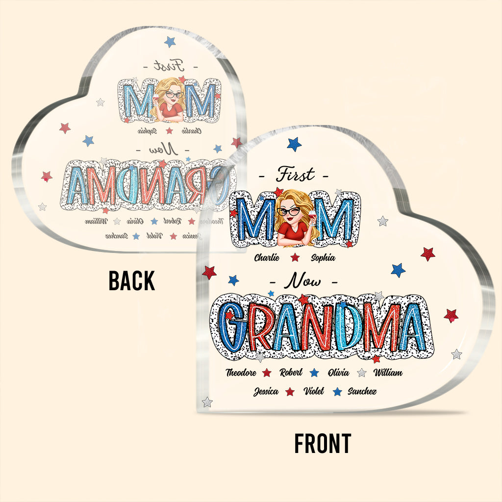 First Mom Now Grandma - Personalized Grandma Custom Shaped Acrylic Plaque