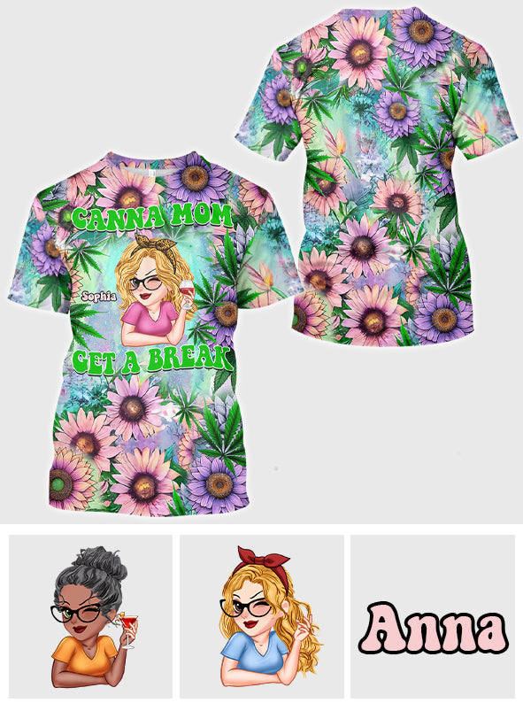 Cana Mom Get A Break - Personalisiertes Weed All Over Shirt