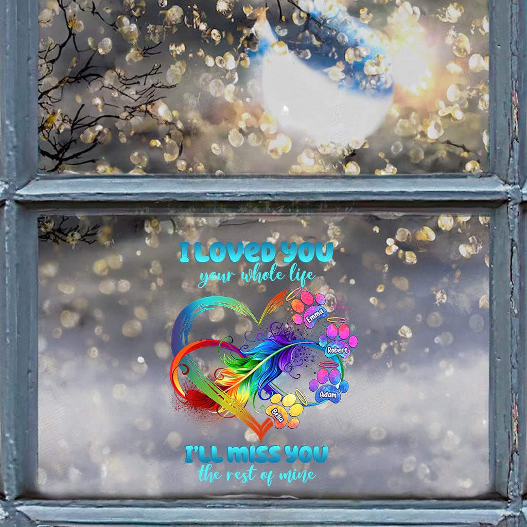 Ich habe dich dein ganzes Leben lang geliebt – Regenbogenherz-Pfoten, unendliche Liebe – personalisierter Hunde-Aufkleber (gestanzt)