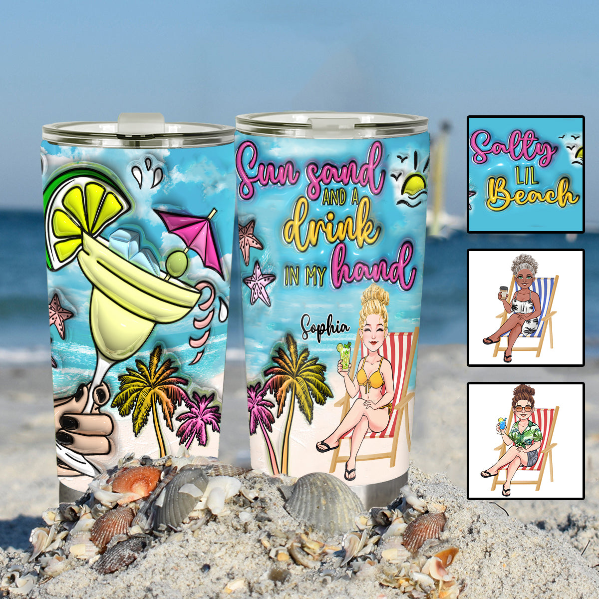 Sun Sand And A Drink In My Hand - Personalized Sea Lover Tumbler