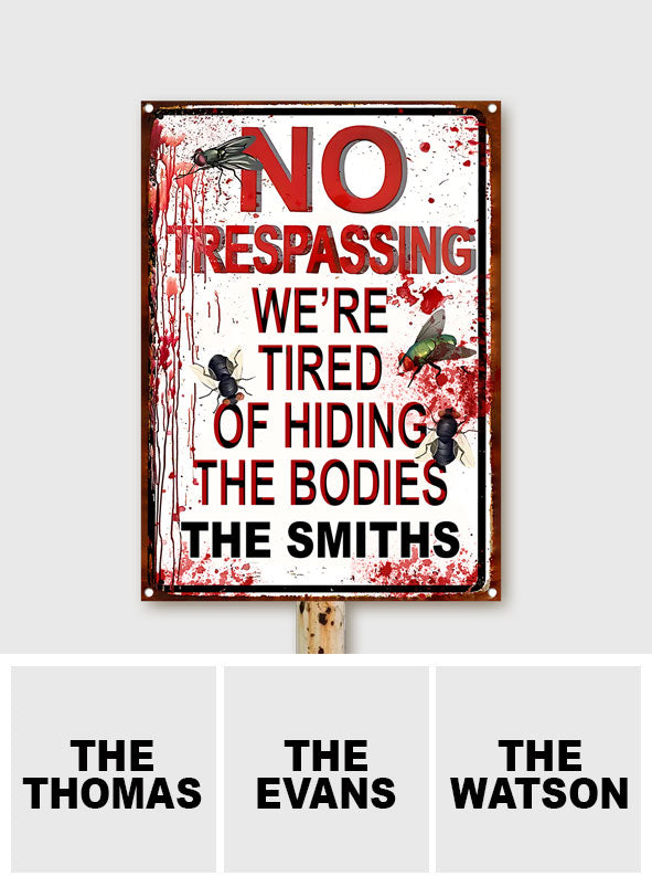 Wir haben es satt, die Leichen zu verstecken – Personalisiertes rechteckiges Metallschild für die Familie