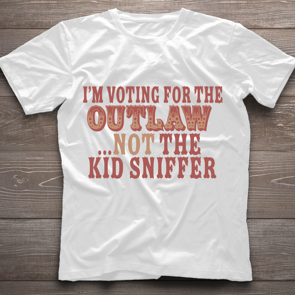 Ich wähle den Outlaw, nicht den Kid Sniffe – Lustiges Wahl-T-Shirt, Politisches Humor-T-Shirt