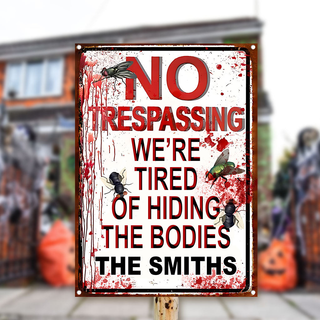 Wir haben es satt, die Leichen zu verstecken – Personalisiertes rechteckiges Metallschild für die Familie