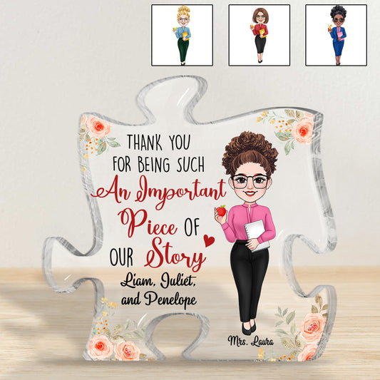 Thank You For Being A Piece Of My Story - Personalized Teacher Custom Shaped Acrylic Plaque