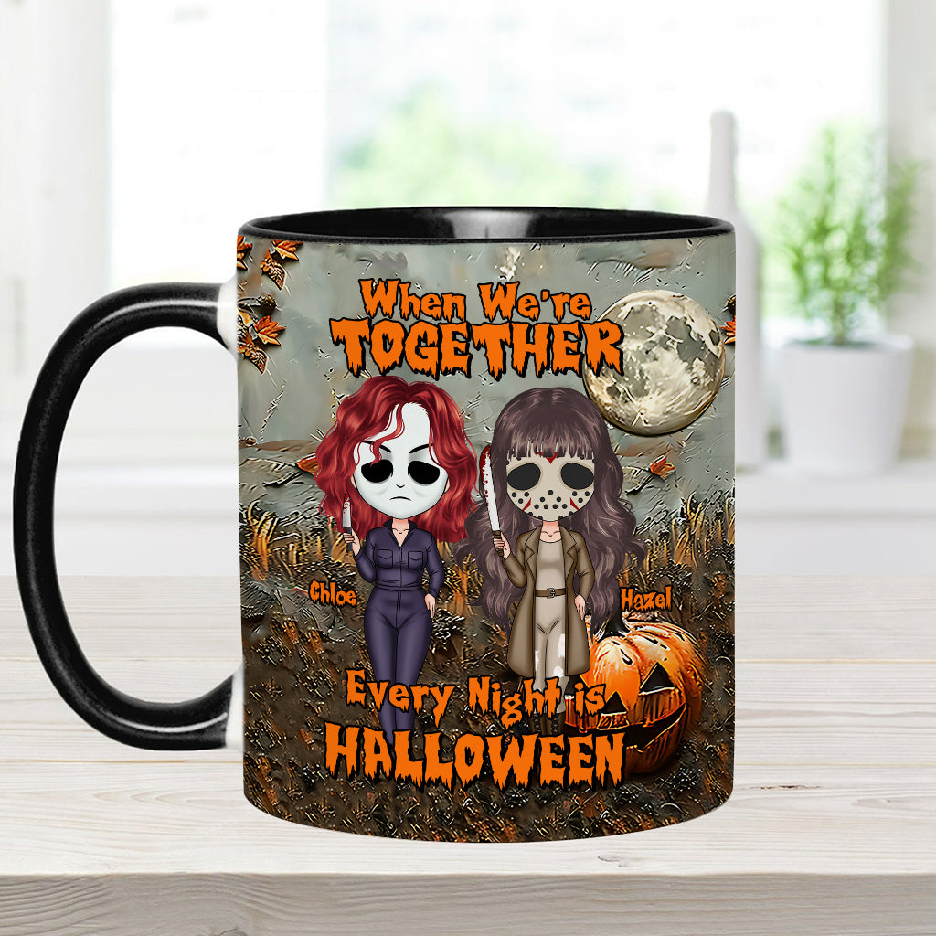 Wenn wir zusammen sind, ist jede Nacht Halloween – personalisierte Tasse mit dem Aufdruck „Beste Freundin“.