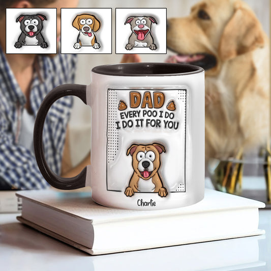 Papa, jedes Mal, wenn ich kacke - Personalisierte Tasse mit Hundemotiv