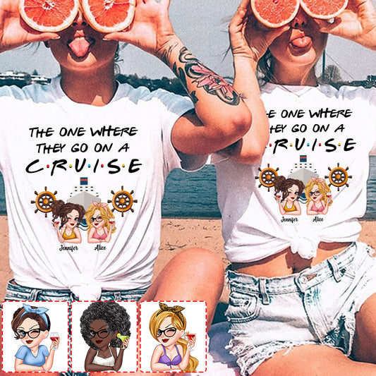 The One Where They Go On A Cruise - Personalized Cruising T-shirt And Hoodie