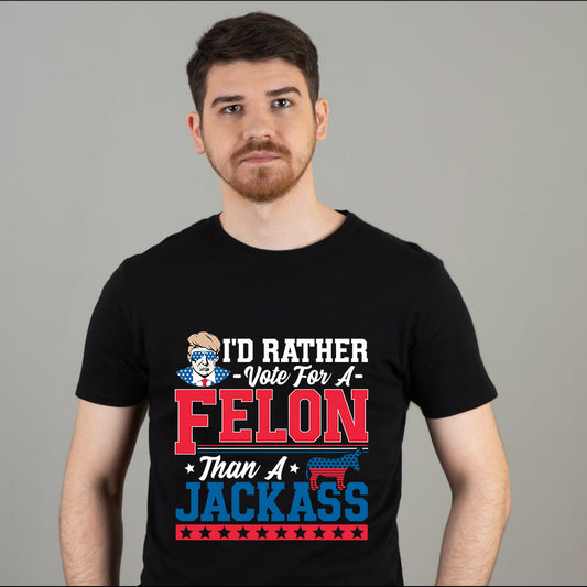 Lieber wähle ich einen Verbrecher als einen Idioten – T-Shirt, Verurteilter Verbrecher – T-Shirt, Ich wähle Verurteilte Verbrecher 2024 – T-Shirt, Trump 2024 – T-Shirt