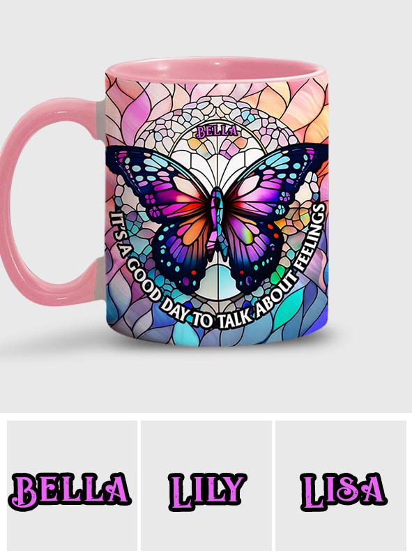 It's A Good Day To Talk About Feelings - Personalized Accent Mug