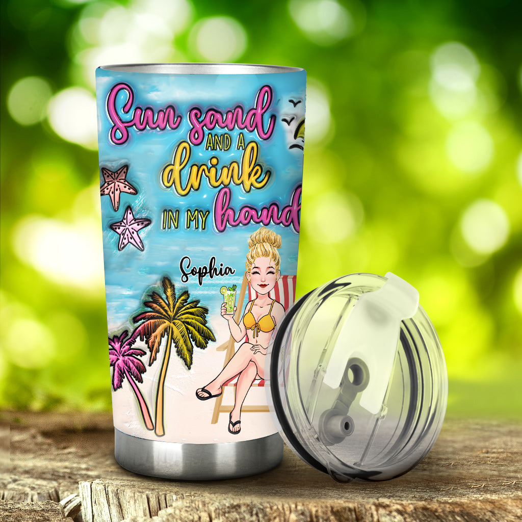 Sun Sand And A Drink In My Hand - Personalized Sea Lover Tumbler