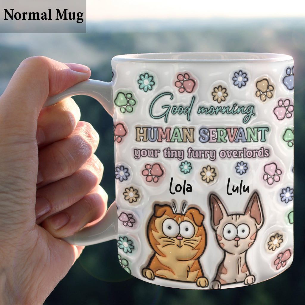 Good Morning Cat Human Servant - Personalized Cat Mug