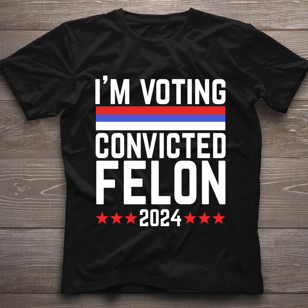 Ich wähle – verurteilter Straftäter 2024 – T-Shirt, lustiges politisches Shirt, Wahljahr-Shirt, sarkastisches Grafik-Shirt, humorvolles Statement-Shirt