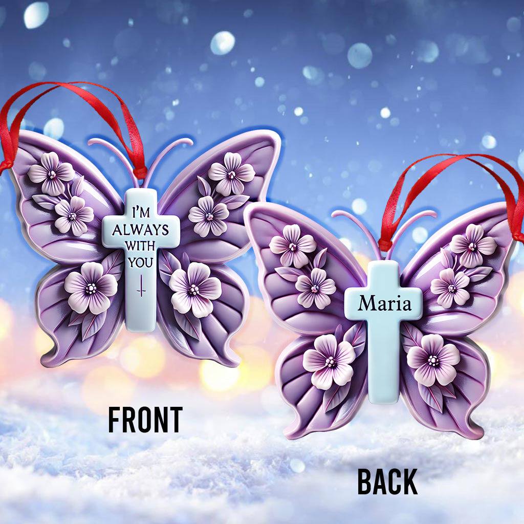 I'm Always With You - Personalized Memorial Ornament