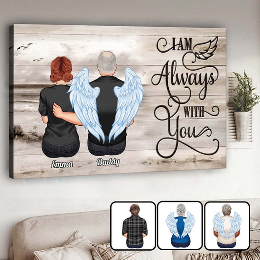 I'm Always With You - Personalized Memorial Canvas And Poster