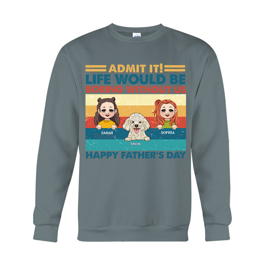 Das Leben wäre langweilig ohne mich – personalisiertes Vater-T-Shirt und Hoodie