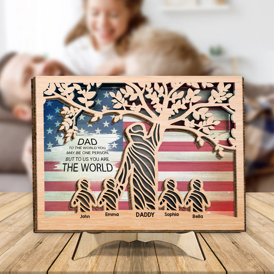 To Us You Are The World - Personalized Father 2 Layered Wood Sign / Wood Plaque