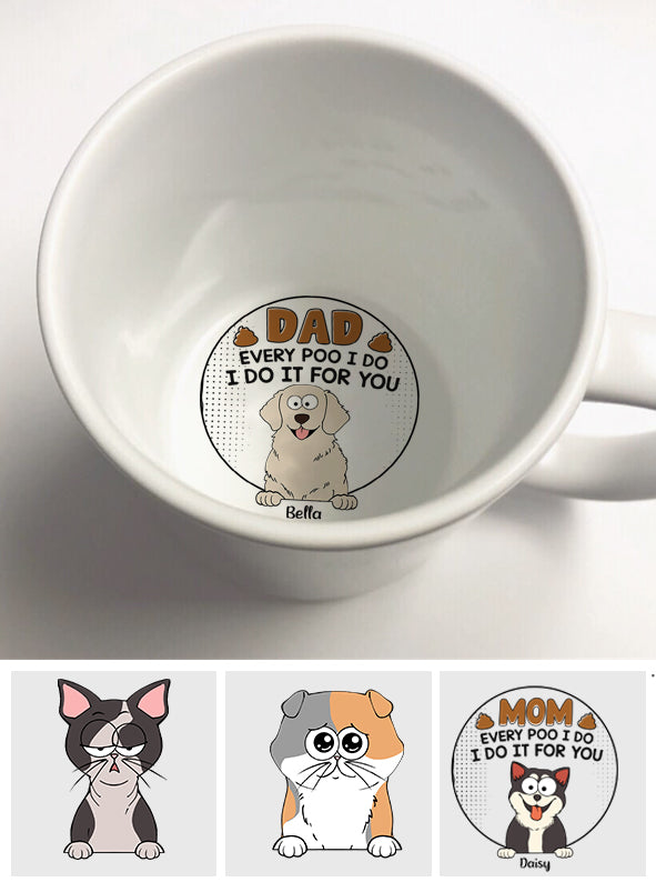 Papa Mama Jedes Mal, wenn ich ein Häufchen mache - Personalisierte Tasse mit versteckter Hundebotschaft